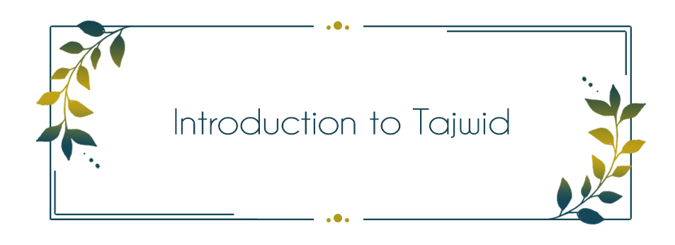 Introduction to Tajwid