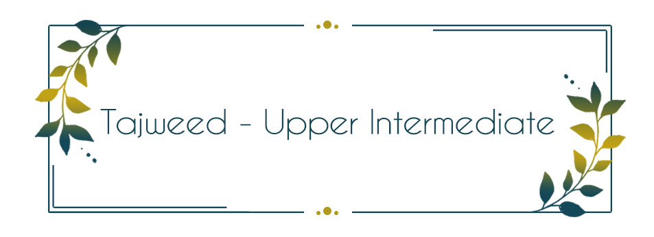 Tajweed - Upper Intermediate