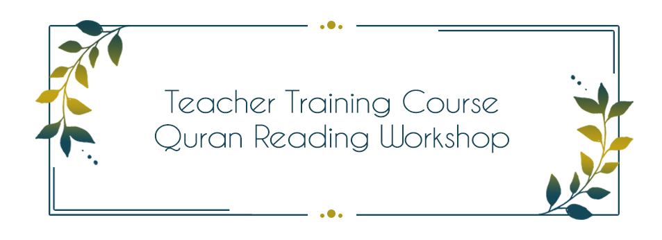 Quran Reading  Practical Workshop