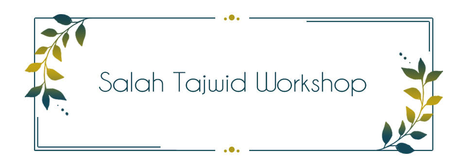 Salah Tajwid Workshop